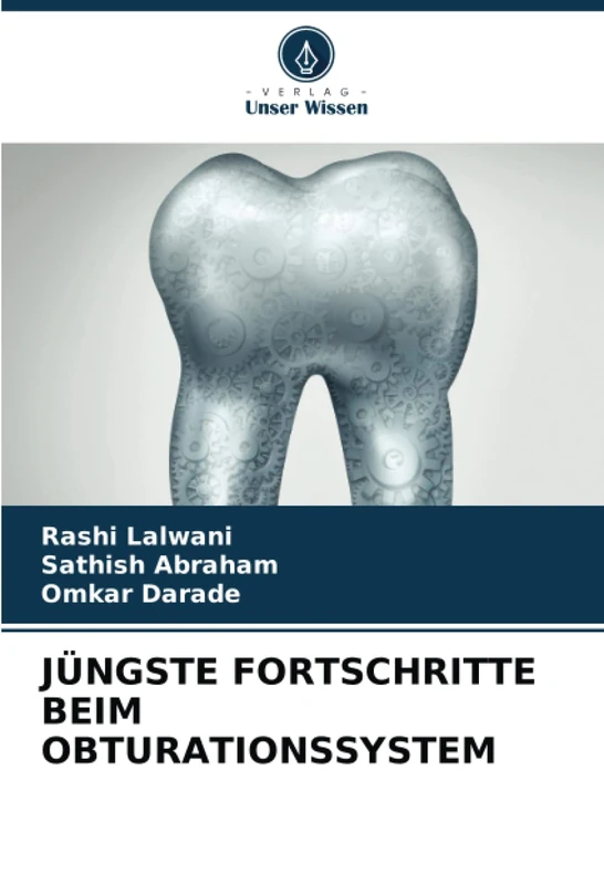 JÜNGSTE FORTSCHRITTE BEIM OBTURATIONSSYSTEM