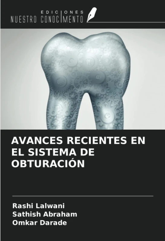 AVANCES RECIENTES EN EL SISTEMA DE OBTURACIÓN