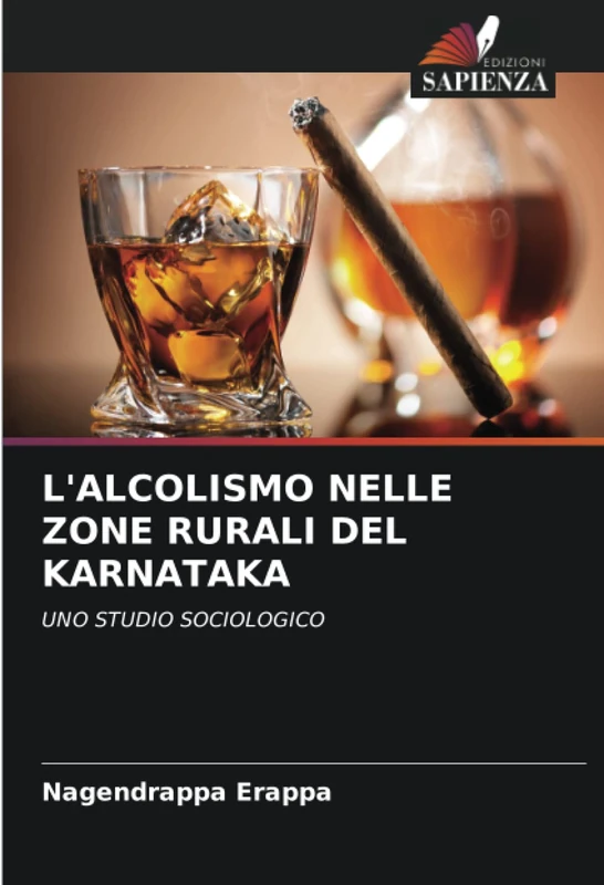 L'ALCOLISMO NELLE ZONE RURALI DEL KARNATAKA: UNO STUDIO SOCIOLOGICO