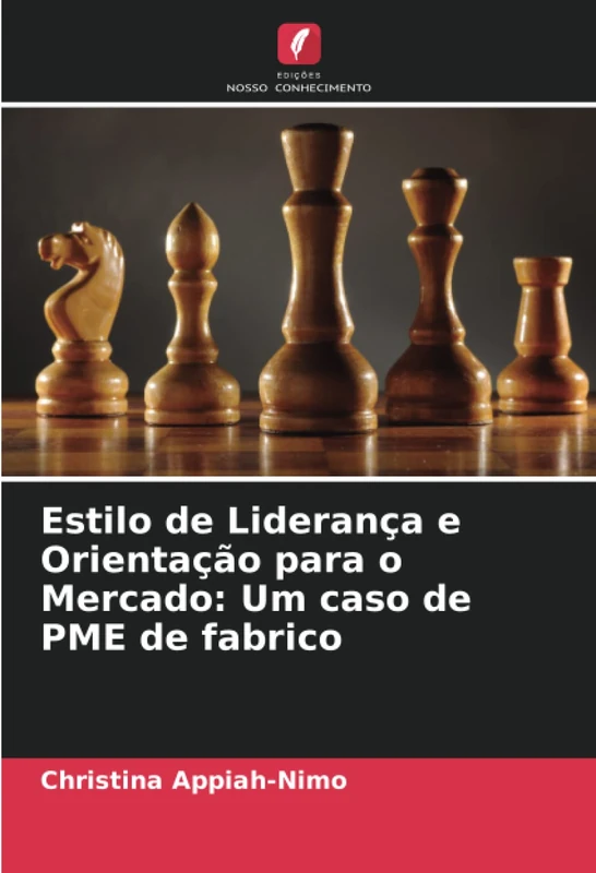 Estilo de Liderança e Orientação para o Mercado: Um caso de PME de fabrico