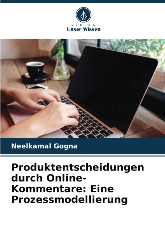 Produktentscheidungen durch Online-Kommentare: Eine Prozessmodellierung