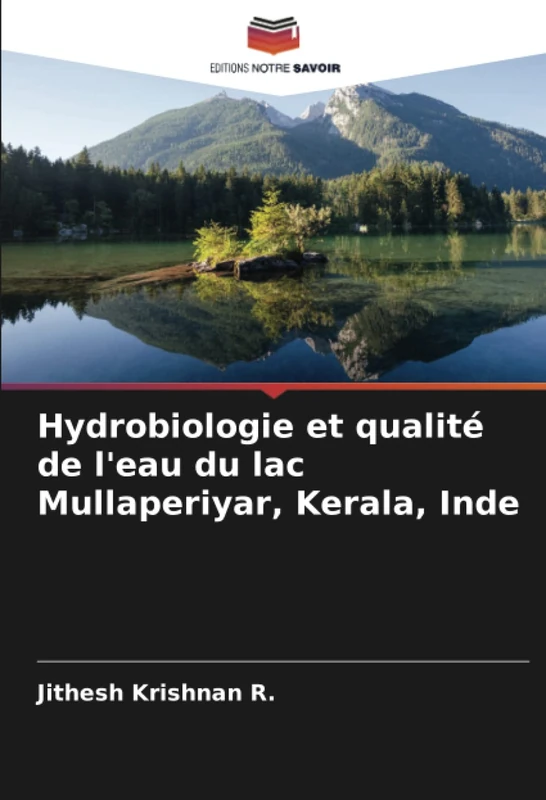 Hydrobiologie et qualité de l'eau du lac Mullaperiyar, Kerala, Inde