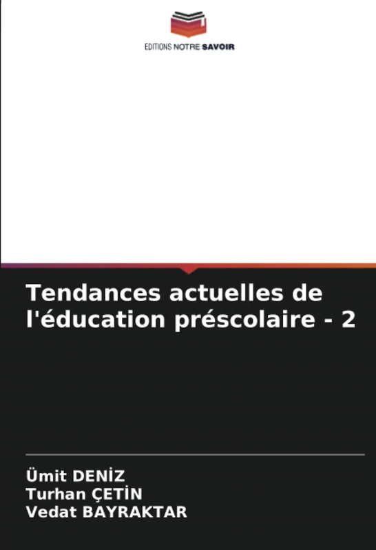 Tendances actuelles de l'éducation préscolaire - 2