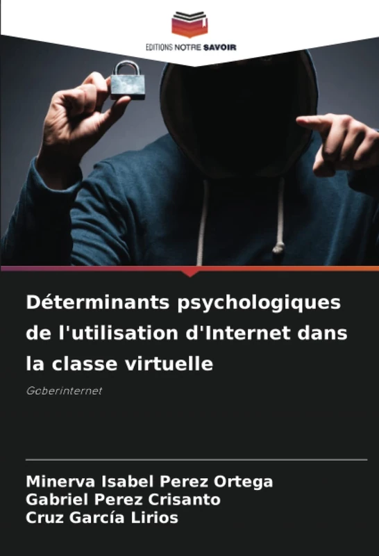 Déterminants psychologiques de l'utilisation d'Internet dans la classe virtuelle: Goberinternet