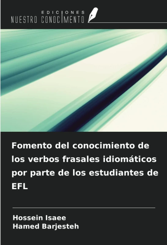 Fomento del conocimiento de los verbos frasales idiomáticos por parte de los estudiantes de EFL