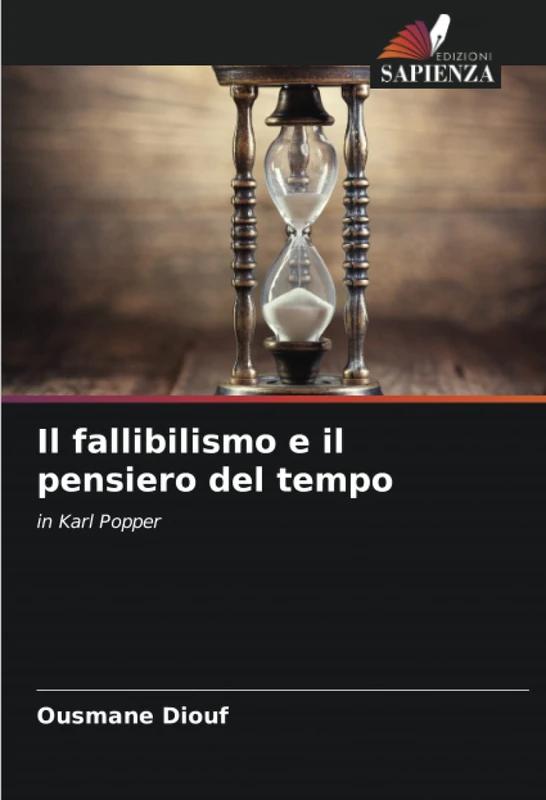 Il fallibilismo e il pensiero del tempo: in Karl Popper