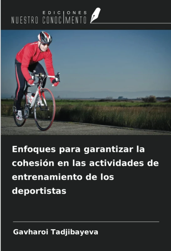 Enfoques para garantizar la cohesión en las actividades de entrenamiento de los deportistas