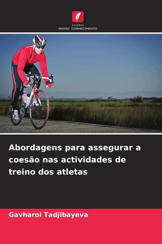 Abordagens para assegurar a coesão nas actividades de treino dos atletas