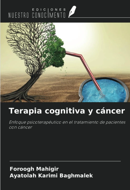 Terapia cognitiva y cáncer: Enfoque psicoterapéutico en el tratamiento de pacientes con cáncer