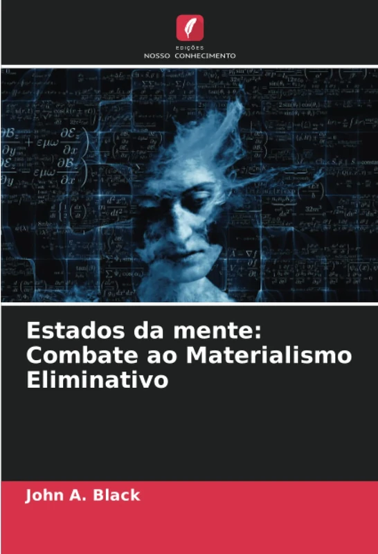 Estados da mente: Combate ao Materialismo Eliminativo