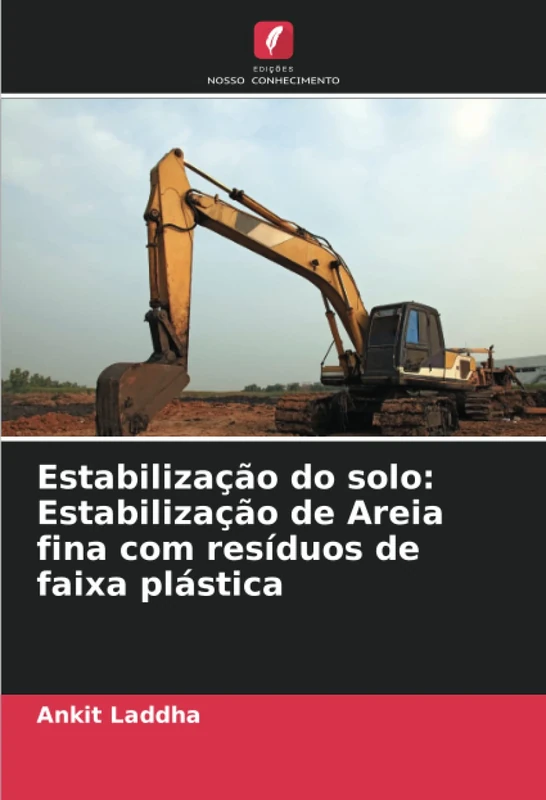 Estabilização do solo: Estabilização de Areia fina com resíduos de faixa plástica
