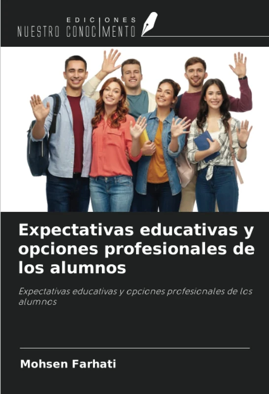 Expectativas educativas y opciones profesionales de los alumnos: Expectativas educativas y opciones profesionales de los alumnos