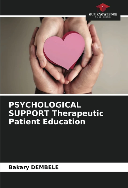 PSYCHOLOGICAL SUPPORT Therapeutic Patient Education