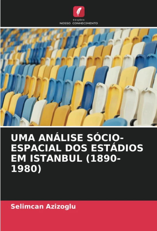 UMA ANÁLISE SÓCIO-ESPACIAL DOS ESTÁDIOS EM ISTANBUL (1890-1980) - Image 1