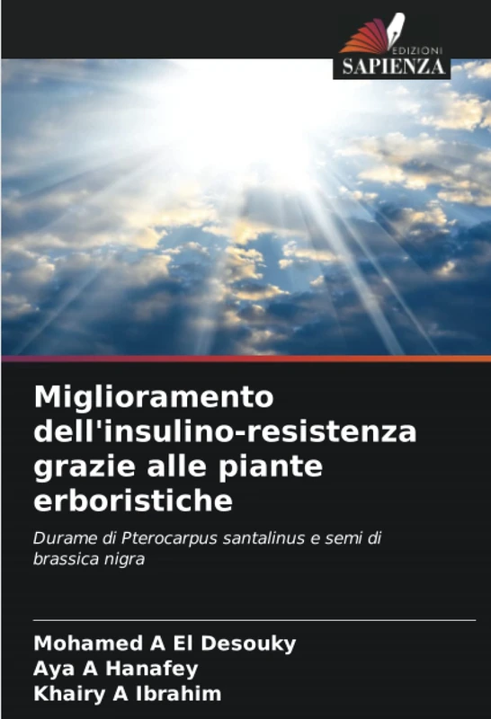 Miglioramento dell'insulino-resistenza grazie alle piante erboristiche: Durame di Pterocarpus santalinus e semi di brassica nigra