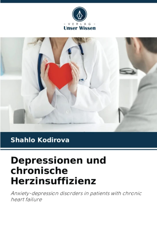 Depressionen und chronische Herzinsuffizienz: Anxiety-depression disorders in patients with chronic heart failure