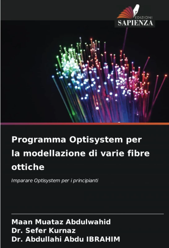Programma Optisystem per la modellazione di varie fibre ottiche: Imparare Optisystem per i principianti