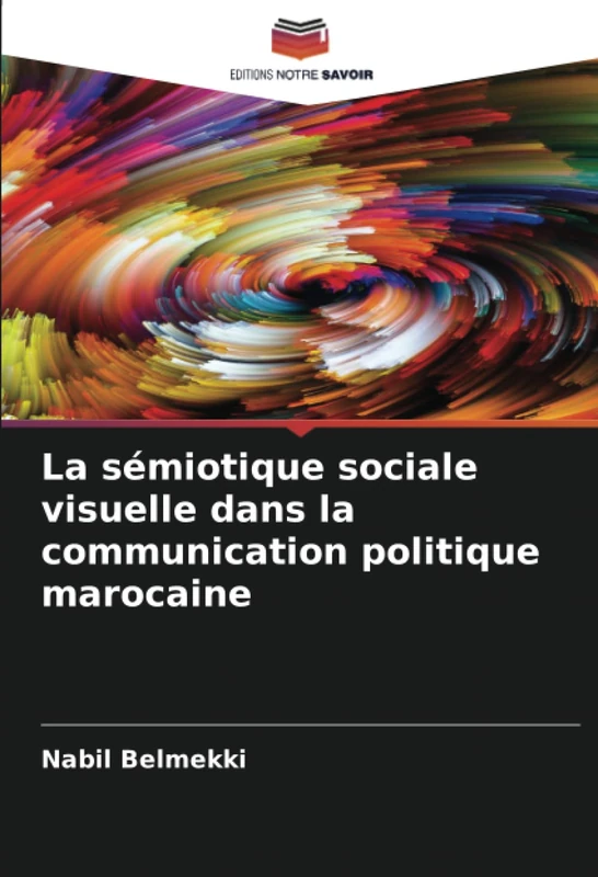 La sémiotique sociale visuelle dans la communication politique marocaine
