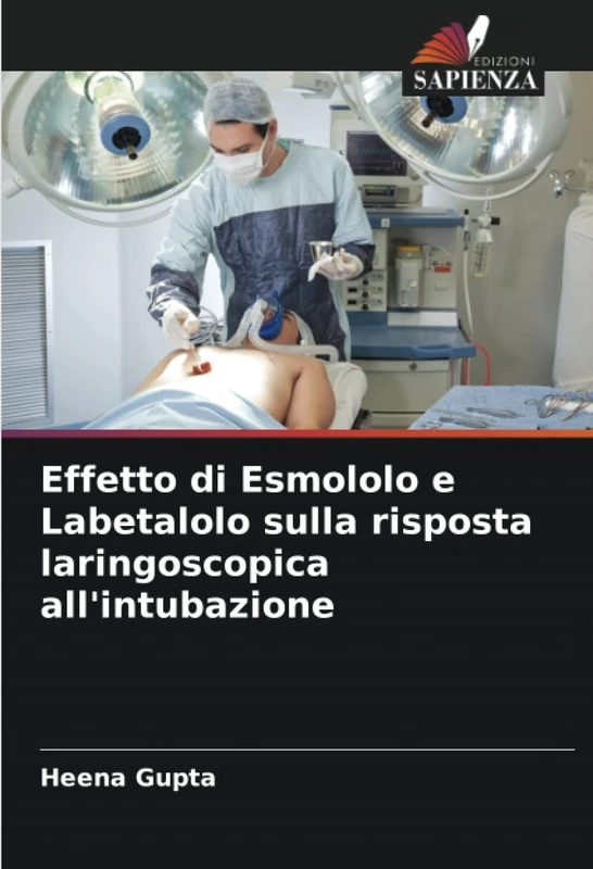 Effetto di Esmololo e Labetalolo sulla risposta laringoscopica all'intubazione - Image 1