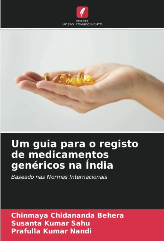 Um guia para o registo de medicamentos genéricos na Índia: Baseado nas Normas Internacionais