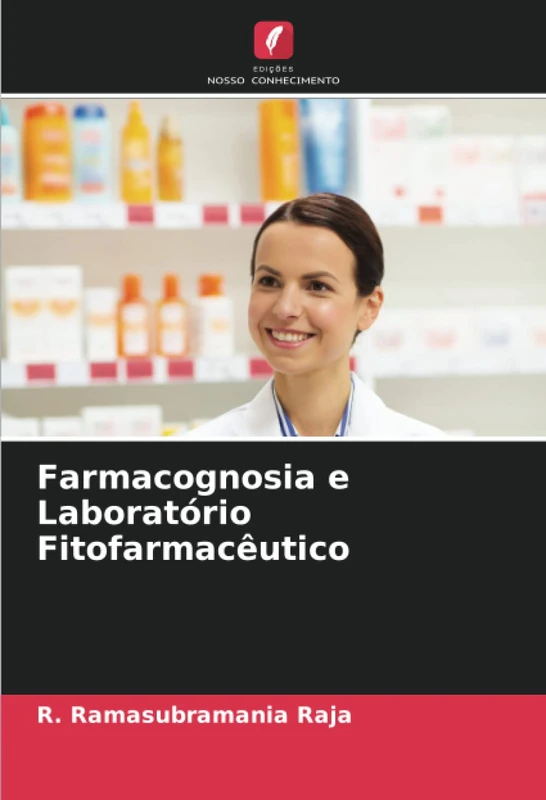 Farmacognosia e Laboratório Fitofarmacêutico