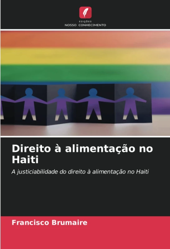 Direito à alimentação no Haiti: A justiciabilidade do direito à alimentação no Haiti