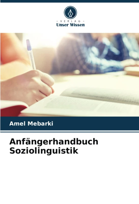 Anfängerhandbuch Soziolinguistik