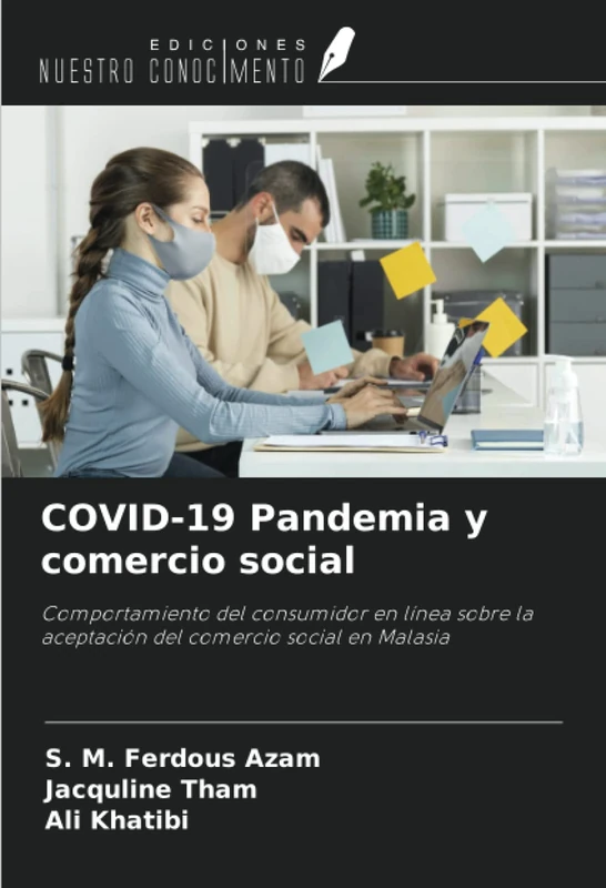 COVID-19 Pandemia y comercio social: Comportamiento del consumidor en línea sobre la aceptación del comercio social en Malasia