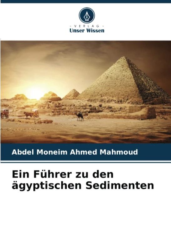 Ein Führer zu den ägyptischen Sedimenten
