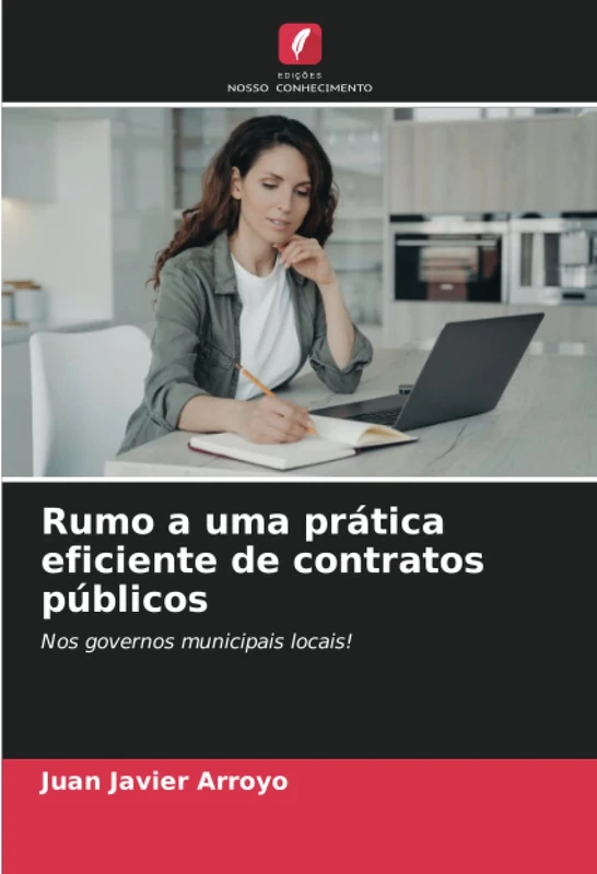 Rumo a uma prática eficiente de contratos públicos: Nos governos municipais locais!