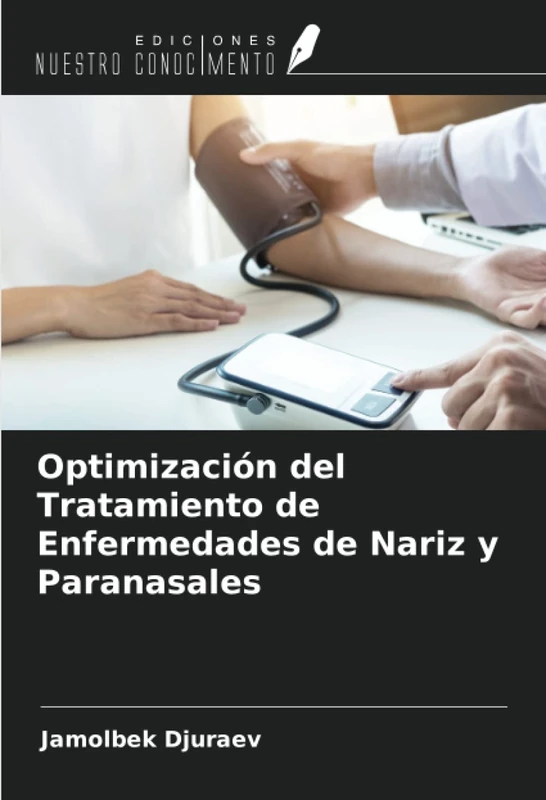 Optimización del Tratamiento de Enfermedades de Nariz y Paranasales