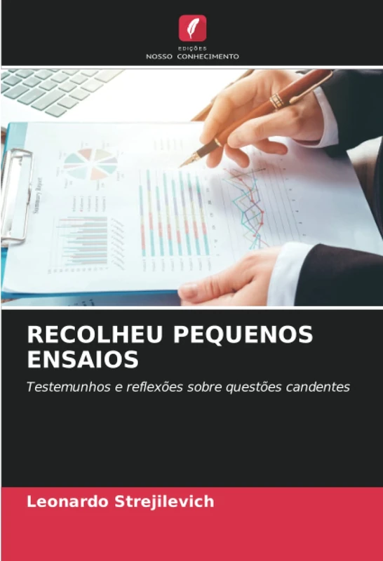 RECOLHEU PEQUENOS ENSAIOS: Testemunhos e reflexões sobre questões candentes