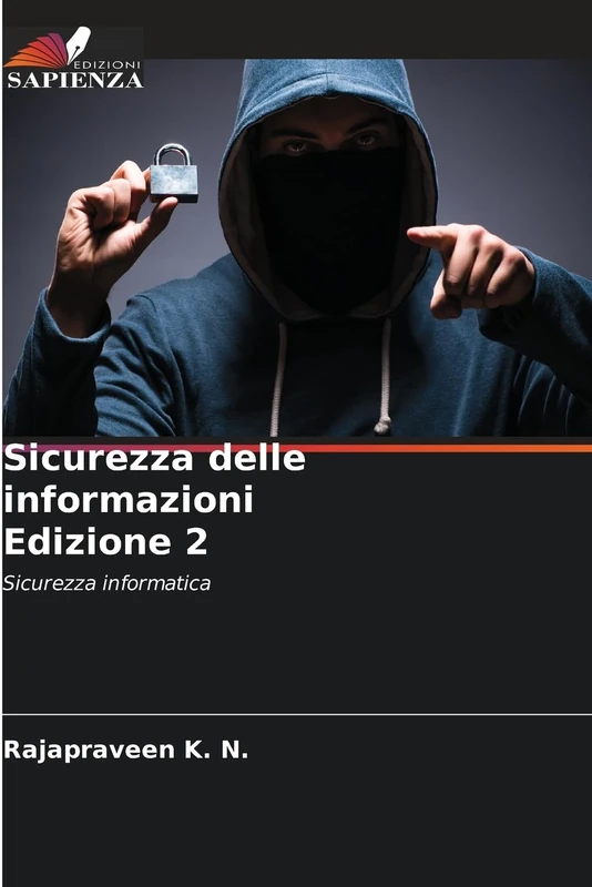 Sicurezza delle informazioni Edizione 2: Sicurezza informatica