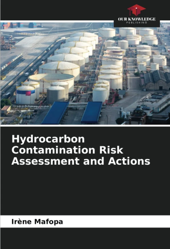 Hydrocarbon Contamination Risk Assessment and Actions