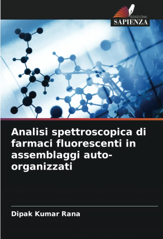 Analisi spettroscopica di farmaci fluorescenti in assemblaggi auto-organizzati - Image 1