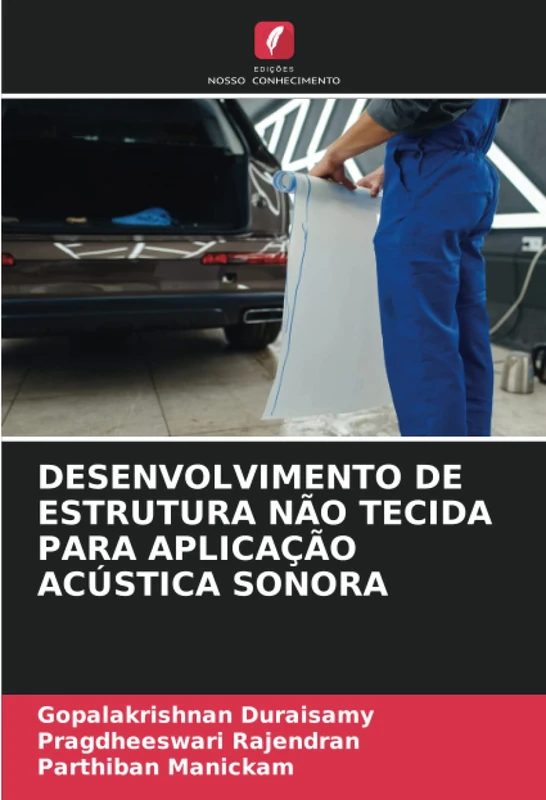 DESENVOLVIMENTO DE ESTRUTURA NÃO TECIDA PARA APLICAÇÃO ACÚSTICA SONORA
