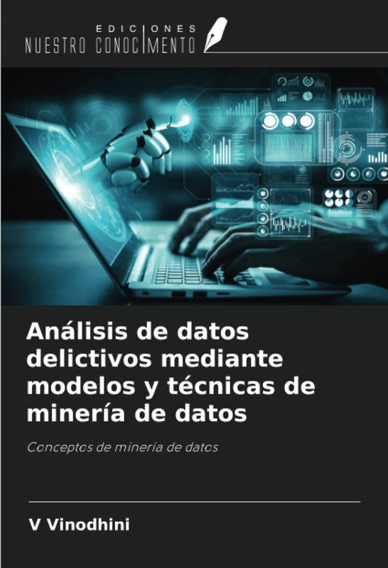 Análisis de datos delictivos mediante modelos y técnicas de minería de datos: Conceptos de minería de datos