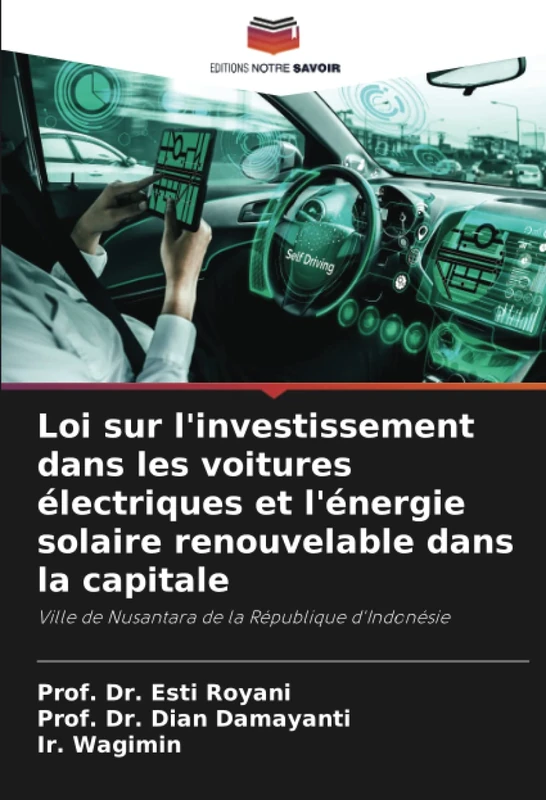 Loi sur l'investissement dans les voitures électriques et l'énergie solaire renouvelable dans la capitale: Ville de Nusantara de la République d'Indonésie - Image 1