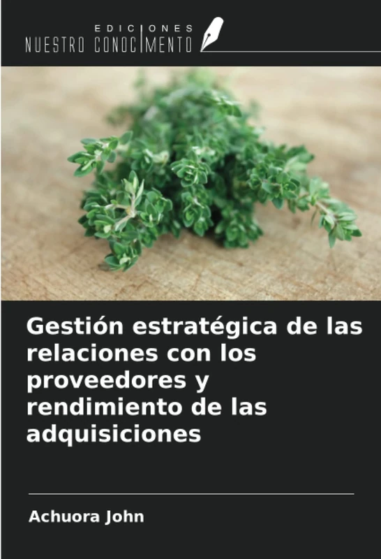 Gestión estratégica de las relaciones con los proveedores y rendimiento de las adquisiciones