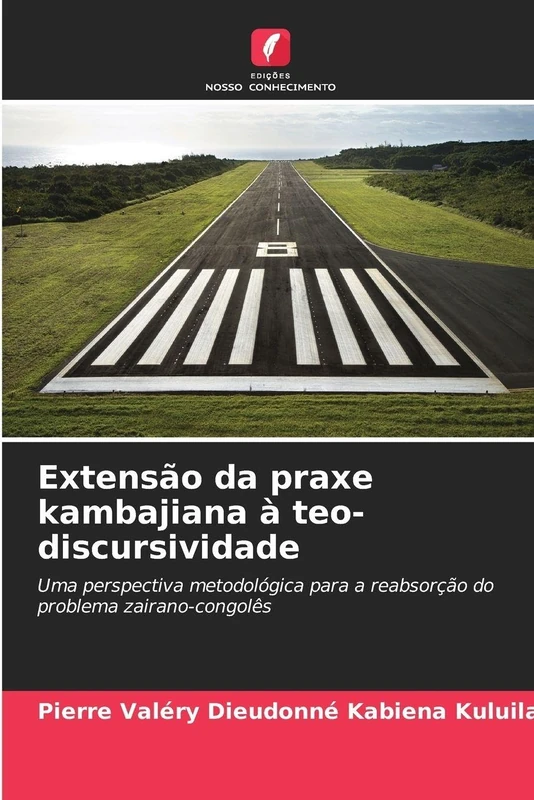 Extensão da praxe kambajiana à teo-discursividade: Uma perspectiva metodológica para a reabsorção do problema zairano-congolês - Image 1