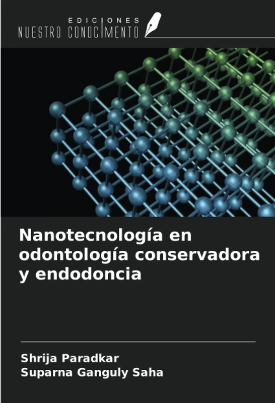 Nanotecnología en odontología conservadora y endodoncia