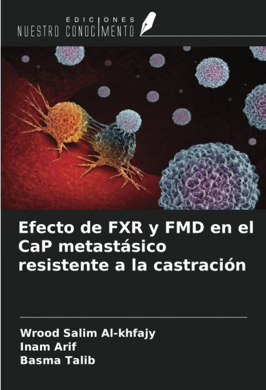 Efecto de FXR y FMD en el CaP metastásico resistente a la castración