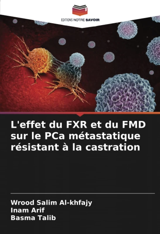 L'effet du FXR et du FMD sur le PCa métastatique résistant à la castration - Image 1