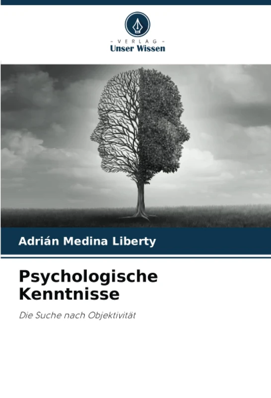 Psychologische Kenntnisse: Die Suche nach Objektivität