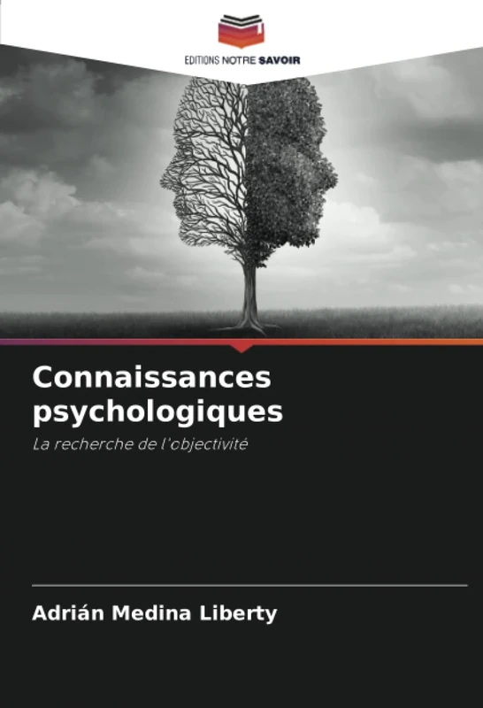Connaissances psychologiques: La recherche de l'objectivité