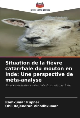 Situation de la fièvre catarrhale du mouton en Inde: Une perspective de méta-analyse: Situation de la fièvre catarrhale du mouton en Inde