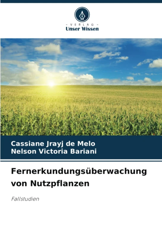 Fernerkundungsüberwachung von Nutzpflanzen: Fallstudien