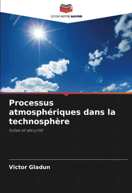 Processus atmosphériques dans la technosphère: fuites et sécurité