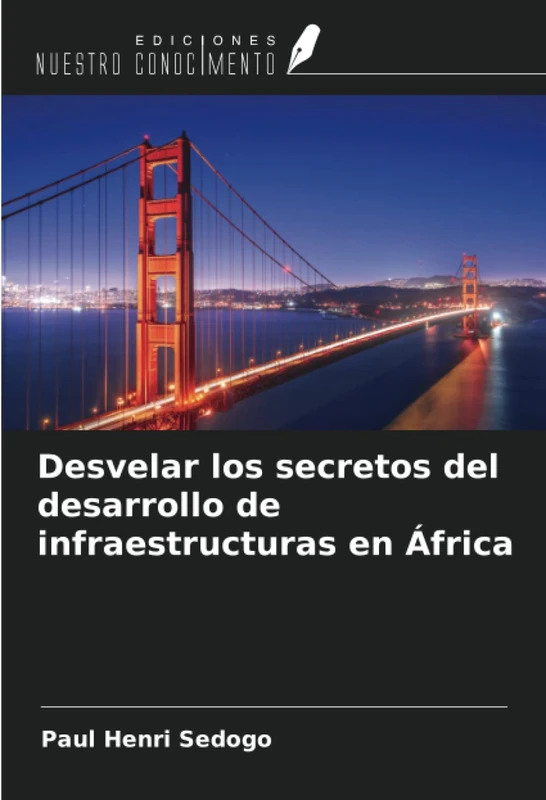 Desvelar los secretos del desarrollo de infraestructuras en África