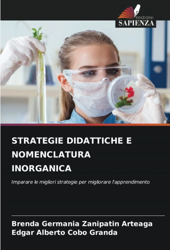 STRATEGIE DIDATTICHE E NOMENCLATURA INORGANICA: Imparare le migliori strategie per migliorare l'apprendimento